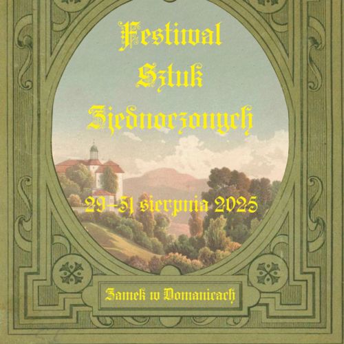 Festiwal Sztuk Zjednoczonych 2025 – Domanice znów staną się stolicą artystycznej wspólnoty